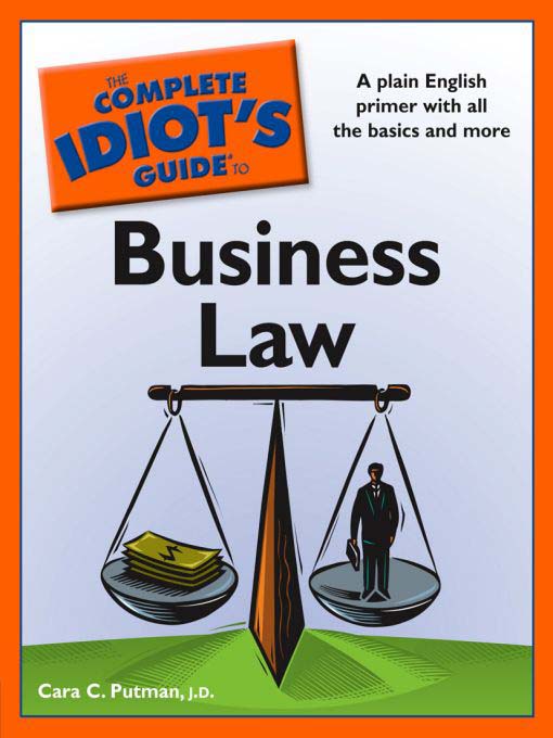 Title details for The Complete Idiot's Guide to Business Law by Cara C. Putman, J.D. - Wait list